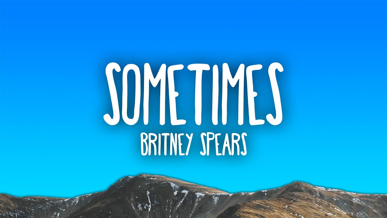 Listen to Britney Spears' Hit Song 'Sometimes' 🎶 – Download Now!
