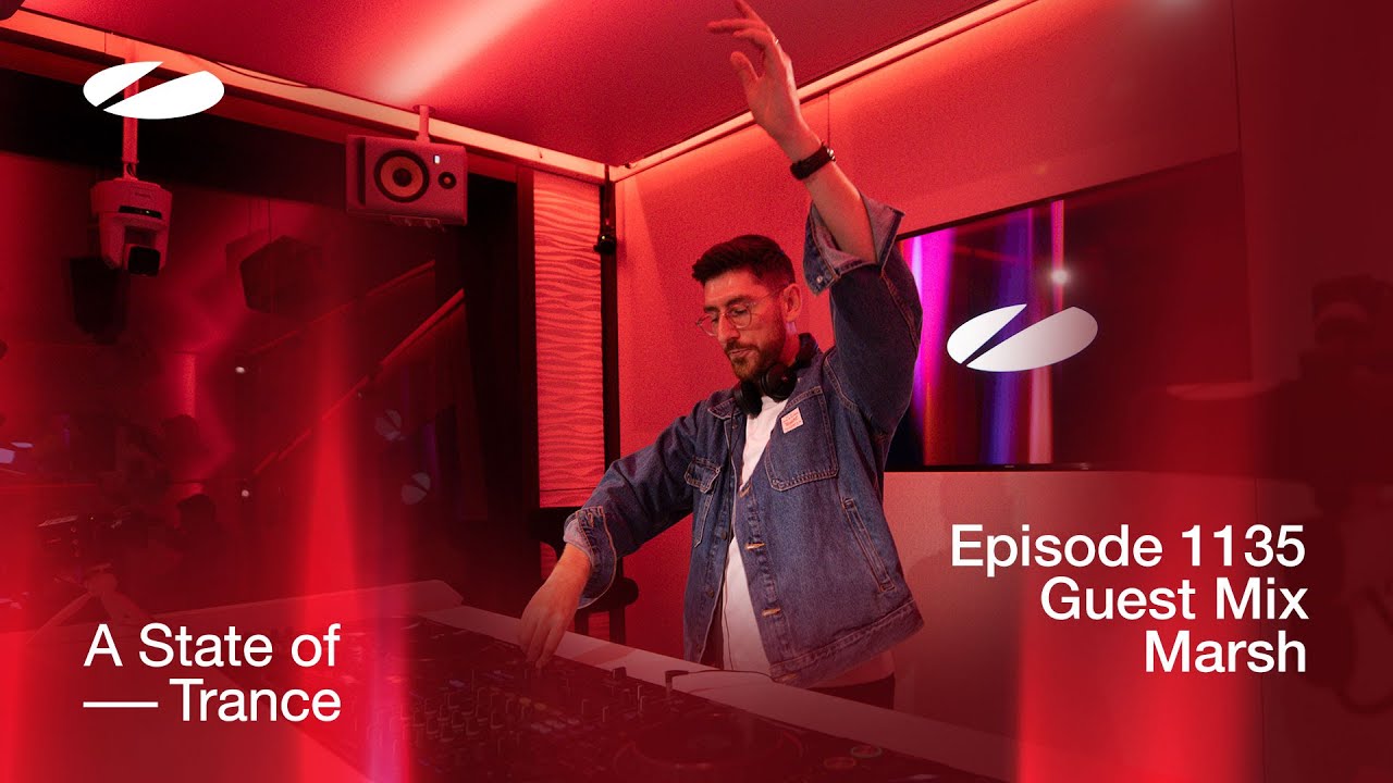 Marsh Guest Mix on A State of Trance 1135 🎶