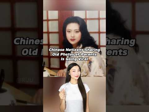 Chinese Netizens Sharing Old Photos of Parents Is Going Viral 🥹 #china #chinese #chineseculture