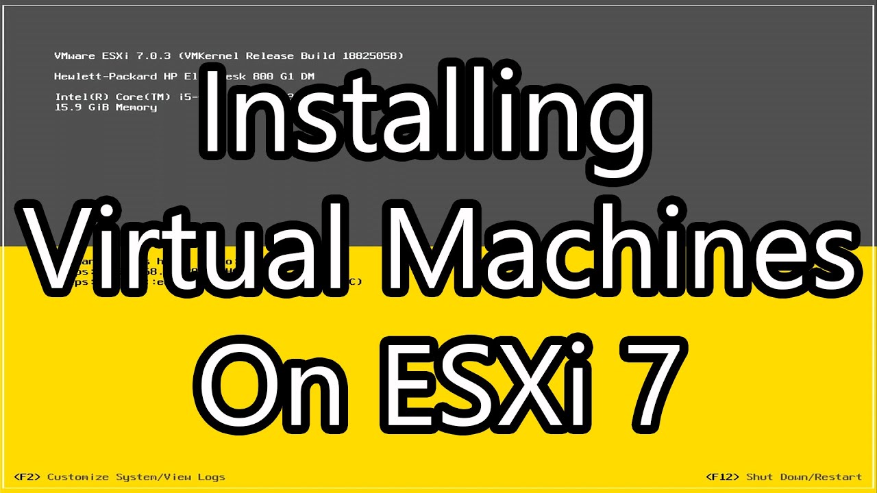 VMware ESXi 7: Installing Virtual Machines Guide