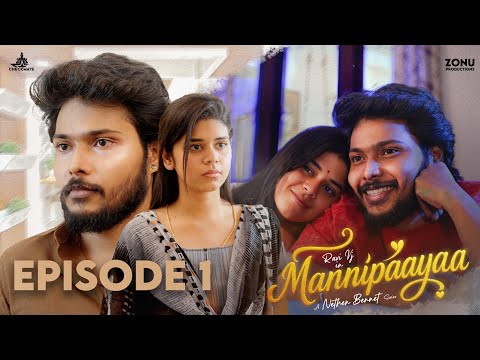 Mannipaayaa - Episode 1 | Ravi vj | Thaafia abu | Tamil Love webseries | Checkmate