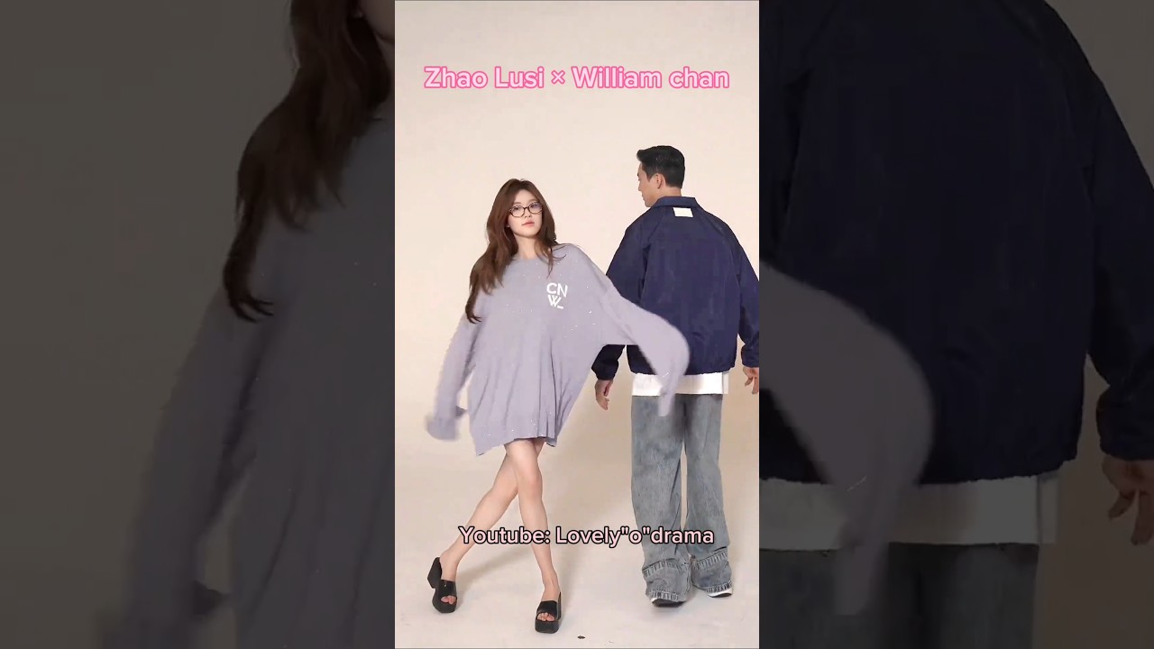 Love & Ambition with Zhao Lusi & William Chan 😍