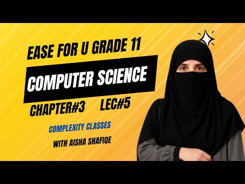 Chapter#3-Lec#5-Complexity Classes I P I NP I NP Hard I NP Complete I First Year Computer Science