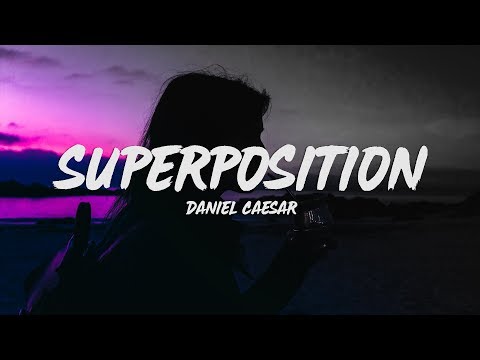 Daniel Caesar - SUPERPOSITION (Lyrics) ft. John Mayer