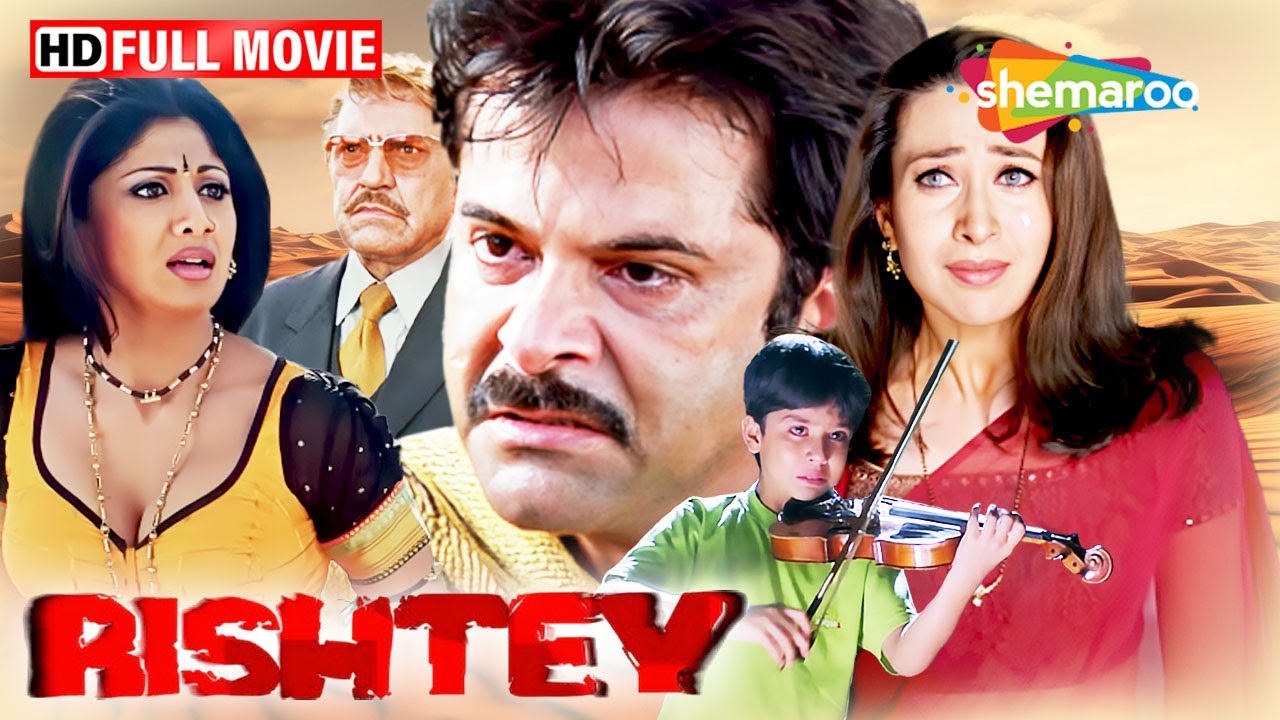 Rishtey (2002) Full Movie | Anil Kapoor & Karisma Kapoor