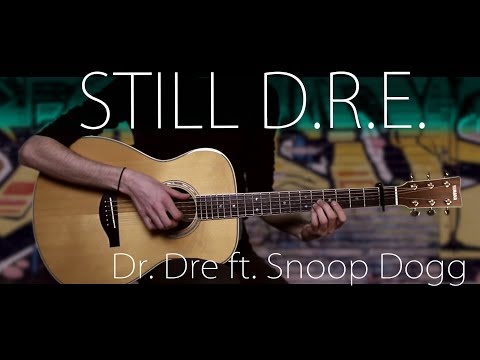 Dr. Dre - Still D.R.E. ft. Snoop Dogg⎪Fingerstyle