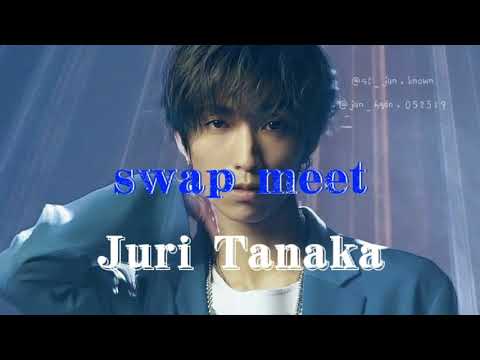 SixTONES (Juri Tanaka) - swap meet (転身犯) 【歌詞】