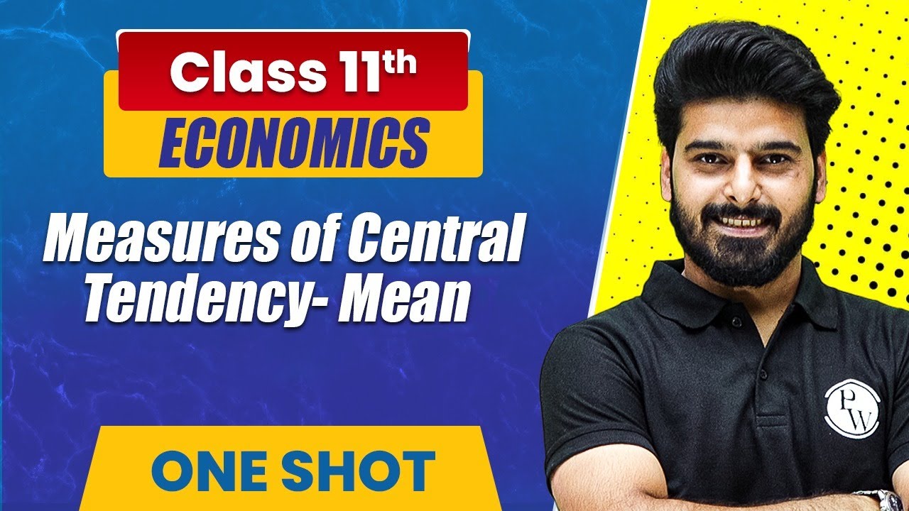 Measures of central Tendency- Mean in One Shot | Class 11th Statistics | Commerce Wallah by PW