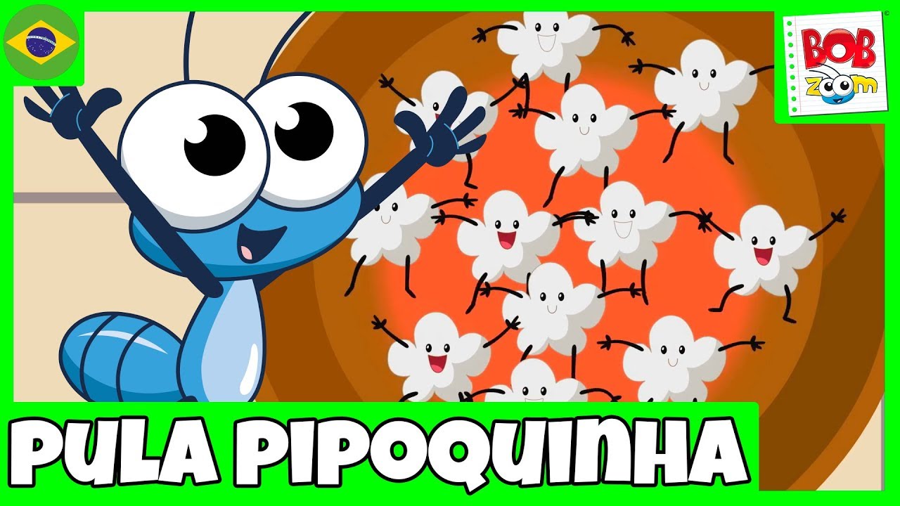 Pula Pipoquinha - Bob Zoom | Official Children's Musical Video