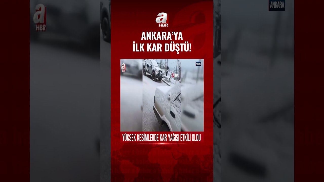 Ankara'nın Yüksek Kesimlerinde Kar Yağışı 🌨️