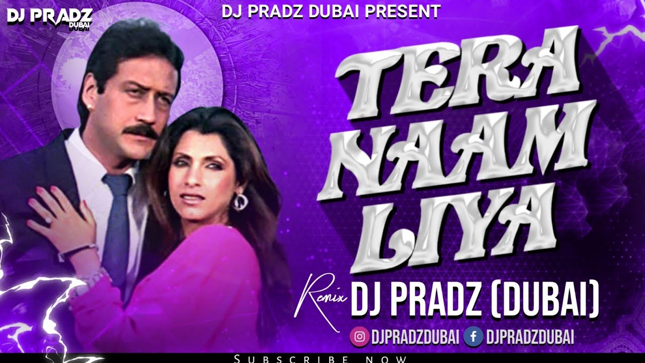 Tera Naam Liya Tujhe Yaad Kiya Remix 🎶 - DJ Pradz Dubai