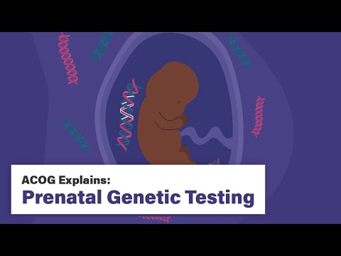 ACOG Explains: Prenatal Genetic Testing