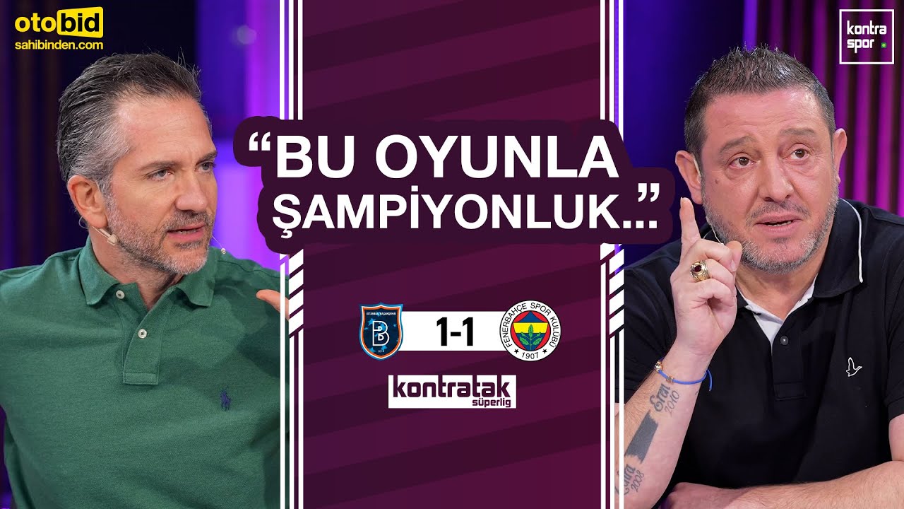 Başakşehir - Fenerbahçe Maç Sonu | Kontratak Süper Lig