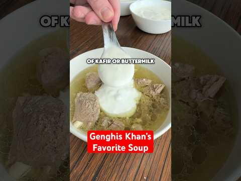 Genghis Khan’s Favorite Soup #cooking #recipe #ancienthistory