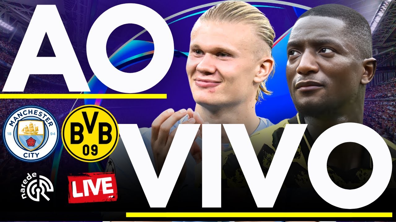 Manchester City x Borussia Dortmund - Live Match da Champions League 2025