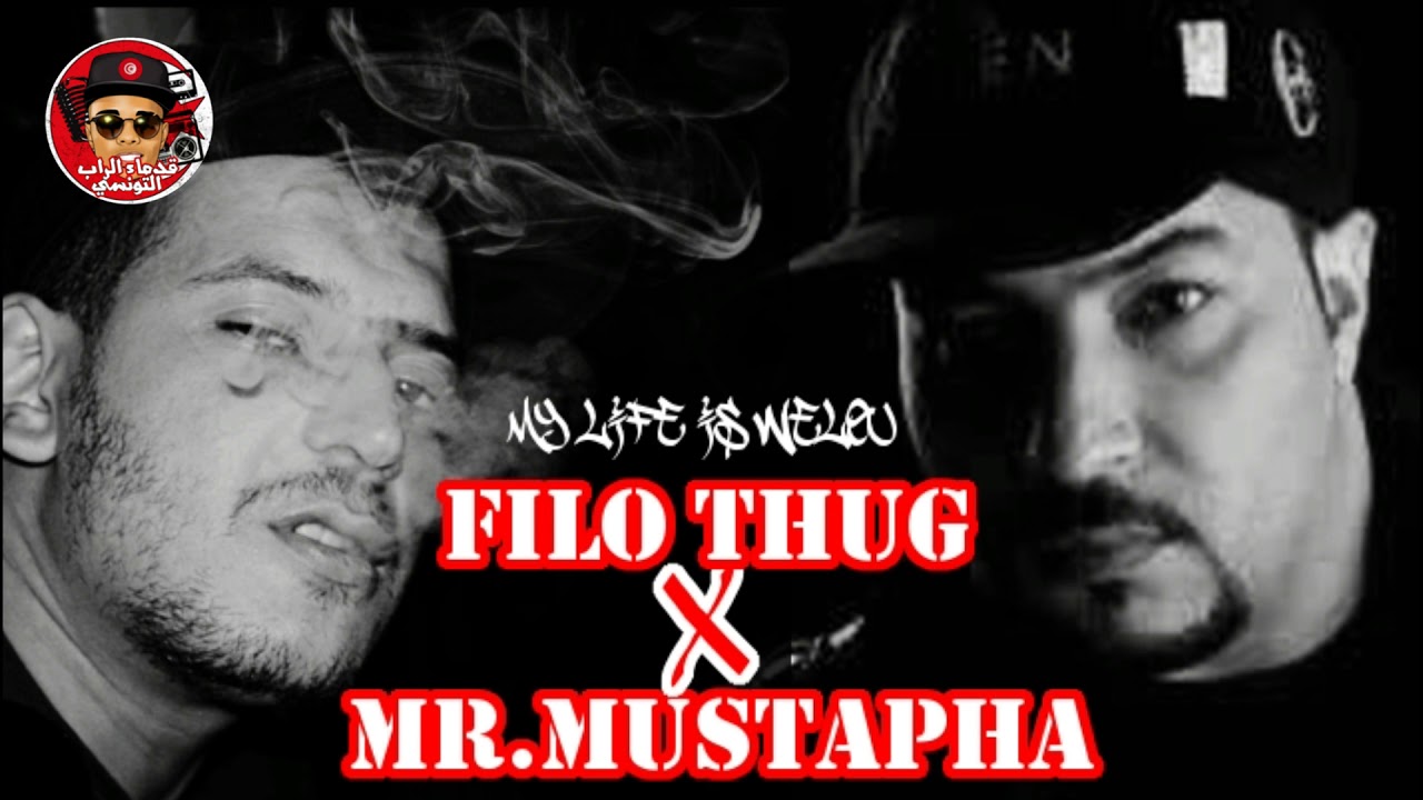 Filo Thug & Mr Mustapha - My Life Is Welou (2009)