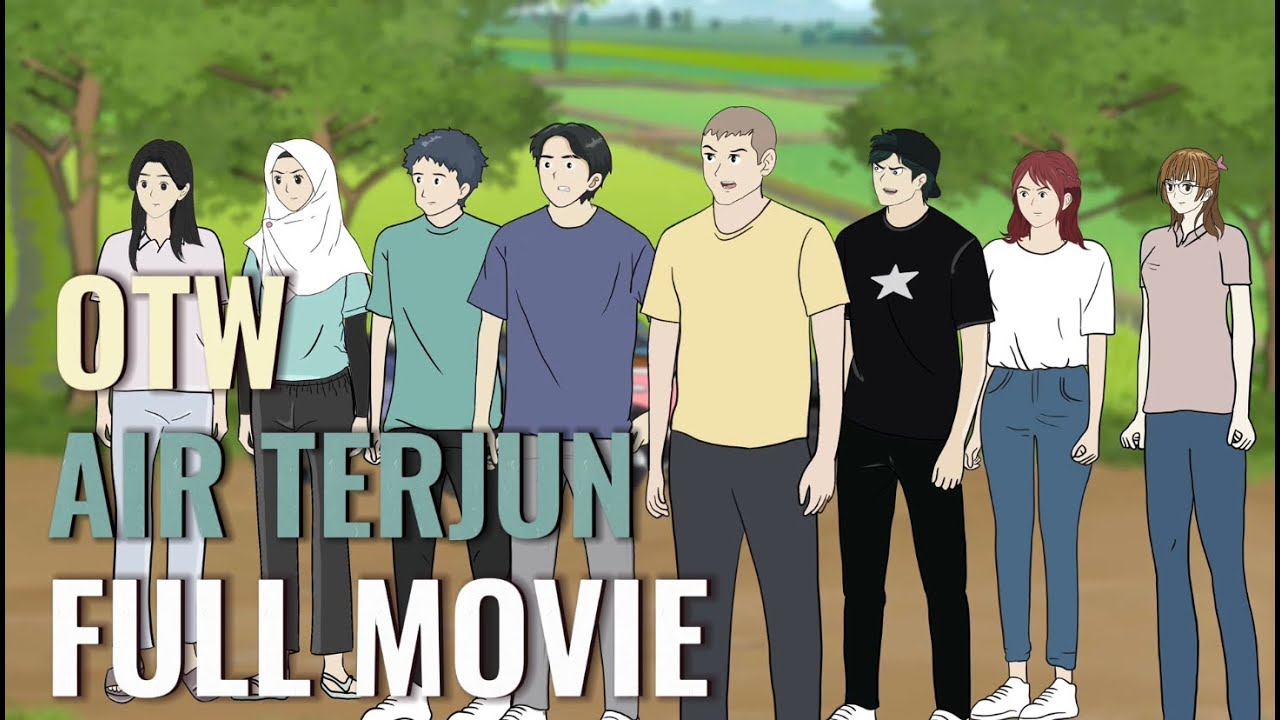 OTW AIR TERJUN Full Movie | Sekolah & Persahabatan 🎬