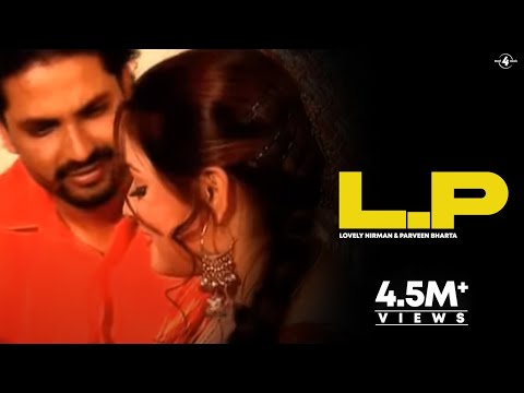 L.P (Official Video) Lovely Nirman & Parveen Bharta | New Punjabi Songs | Latest Punjabi Songs