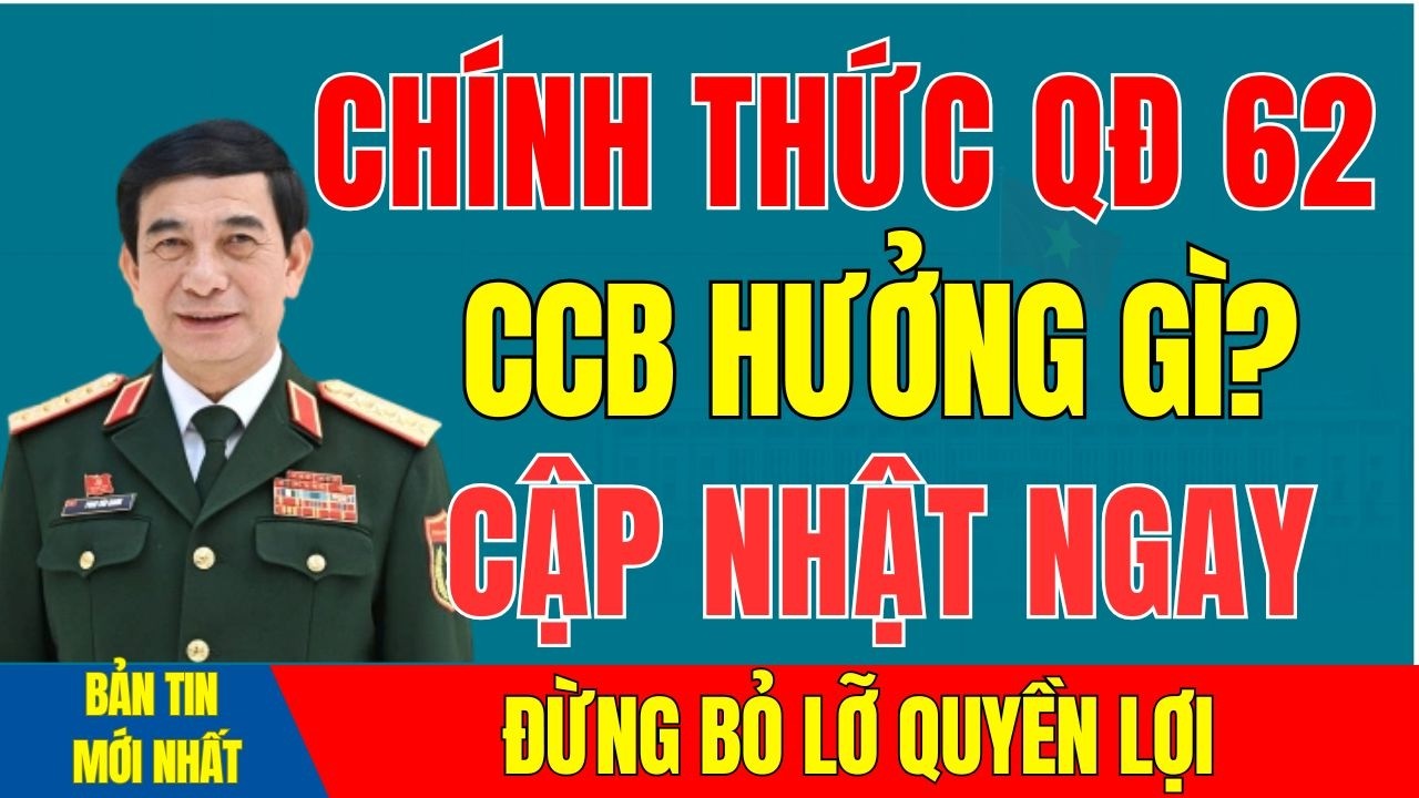 CHÚ Ý Cựu Chiến Binh QĐ62 2026: Đã Nhận Đầy Đủ Trợ Cấp Chưa? Sự Thật Bất Ngờ!