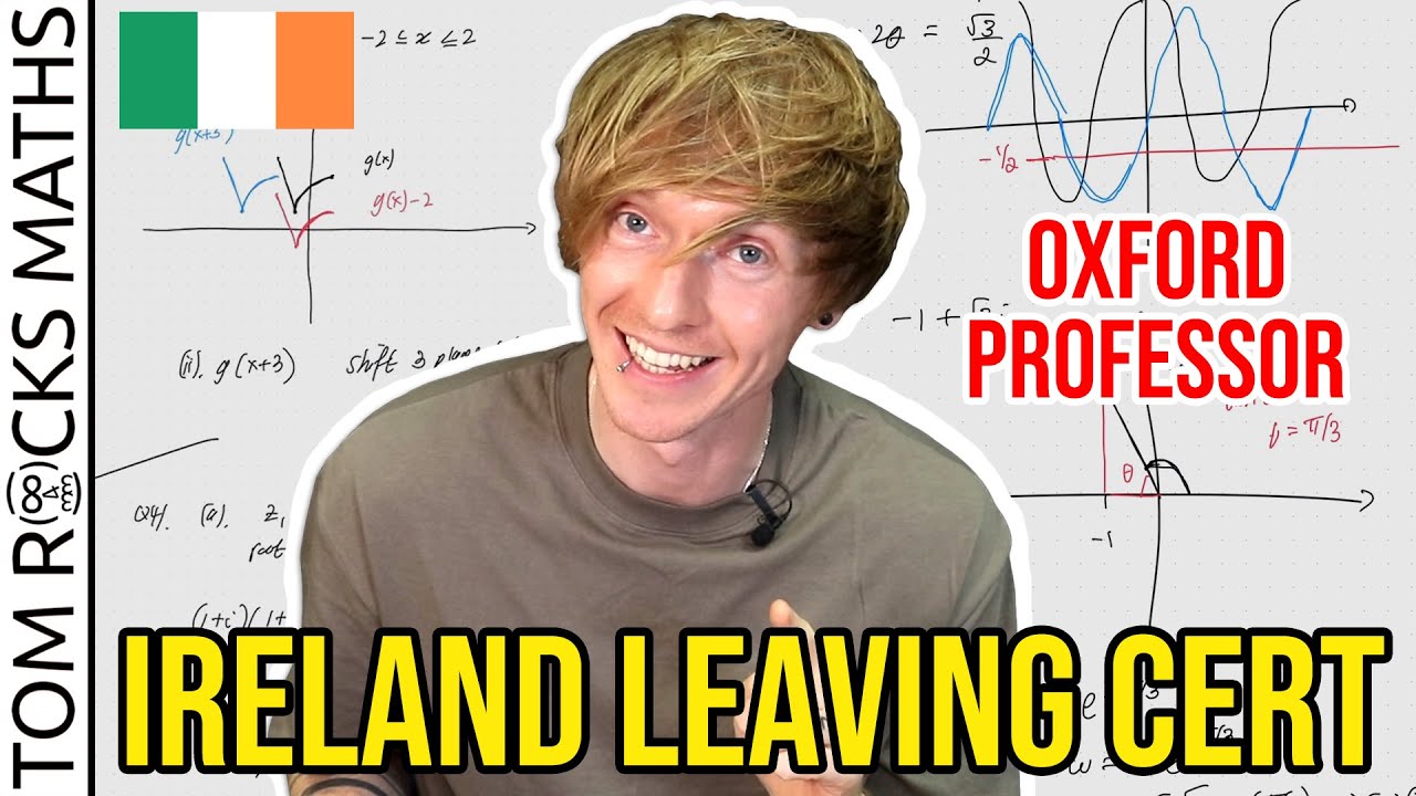 Oxford Mathematician Dr. Tom Crawford Takes Irish High School Maths Exam 🧮