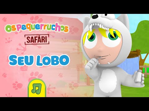 Os Pequerruchos - Seu Lobo [DVD Safári]