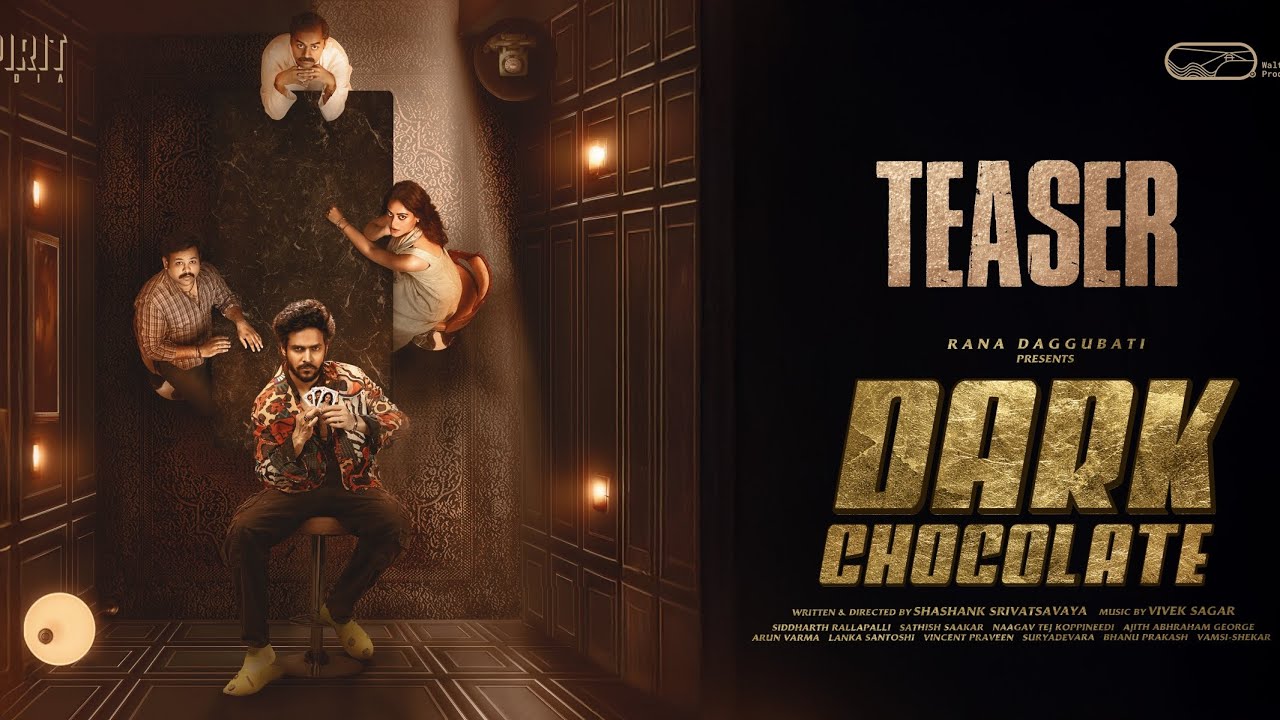 Dark Chocolate Movie Teaser | Rana Daggubati Presents