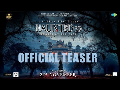 Haunted - Ghosts Of The Past 3D Official Teaser| Vikram Bhatt,Anand Pandit,Mimoh,Chetna Pande,21 Nov