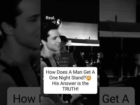 How does a MAN get a ONE NIGHT STAND?!🤯