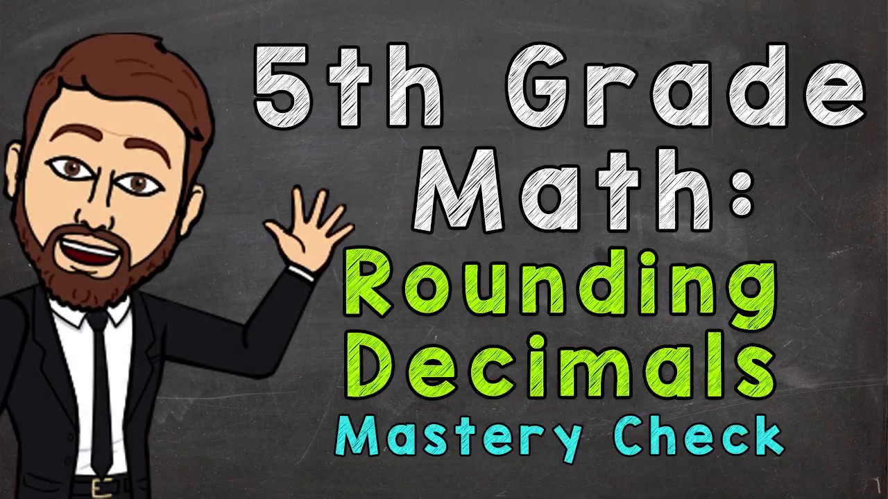 5th Grade Math: Rounding Decimals Mastery Check 🧮