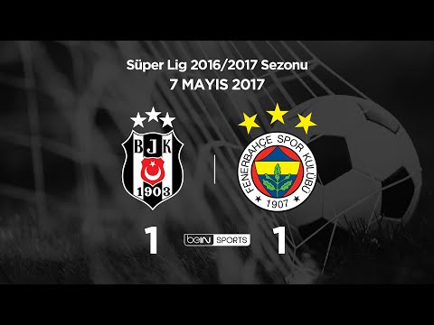 Beşiktaş 1 - 1 Fenerbahçe | Maç Özeti | 2016/17