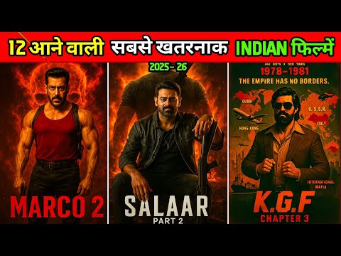 Top 12 Most Anticipated Bollywood & South Indian Sequel Releases 2025-26 | KGF Chapter 3 | SALAAR 2