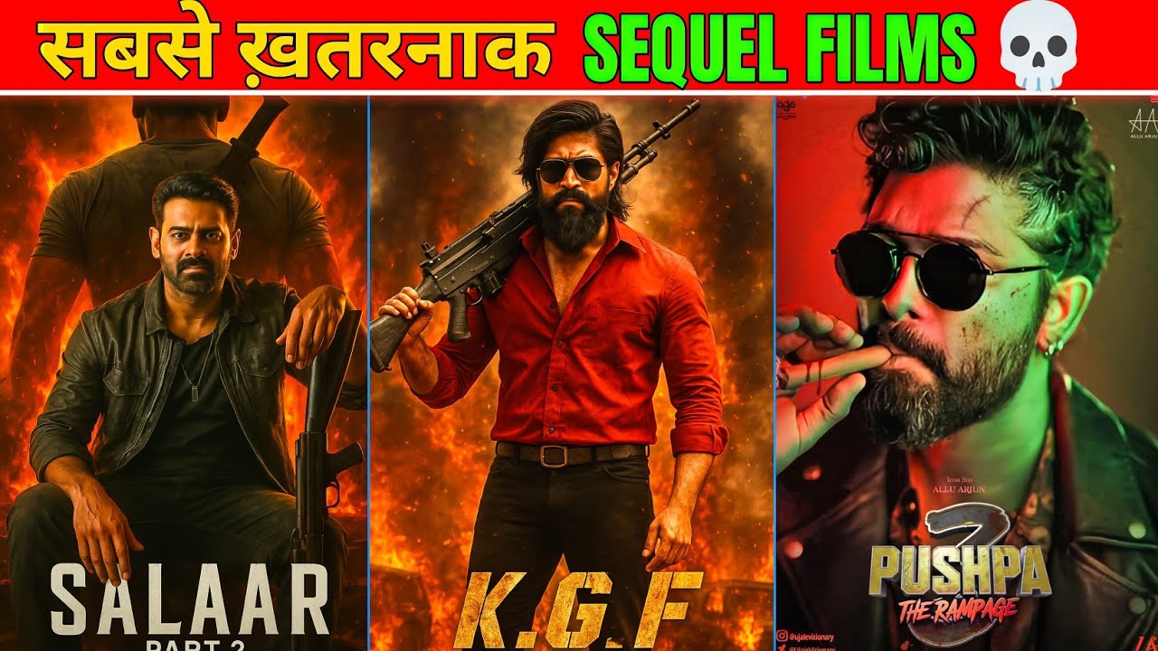 Top 12 Must-Watch: Top 12 Most Awaited Bollywood & South Indian Sequels of 2025-26 🎬