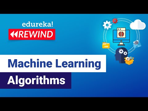 Machine Learning Algorithms | Machine Learning Tutorial | ML Training | Edureka | ML/DS Rewind - 4
