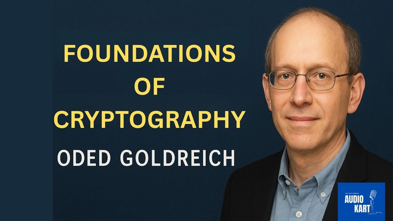 Mastering Modern Cryptography: Oded Goldreich’s Definitive Guide 📘