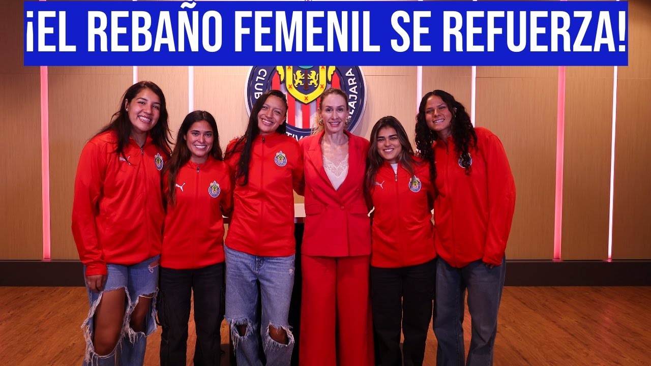 Chivas Femenil Anuncia 5 Nuevas Incorporaciones para el Apertura 2025 ⚽