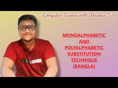 MONOALPHABETIC AND POLYALPHABETIC SUBSTITUTION TECHNIQUE (BANGLA)
