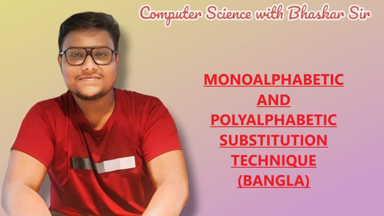 Bangla Monoalphabetic & Polyalphabetic Substitution Ciphers Explained for Beginners π