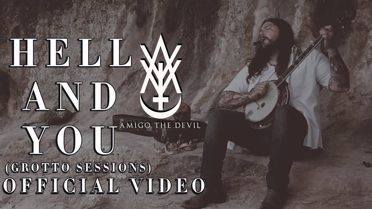 Amigo the Devil - Hell and You (Grotto Sessions) 🎶