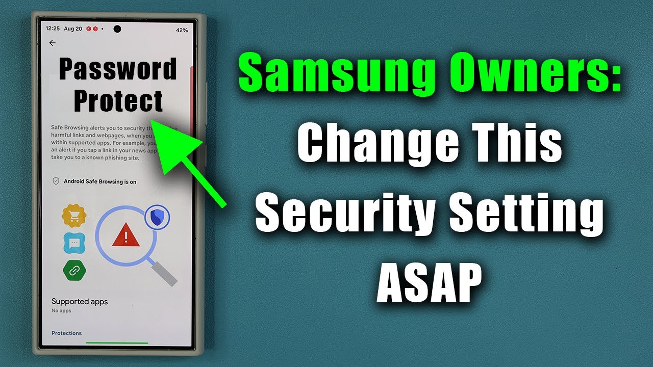 Samsung Galaxy Owners: Enable This Critical Security Setting Now