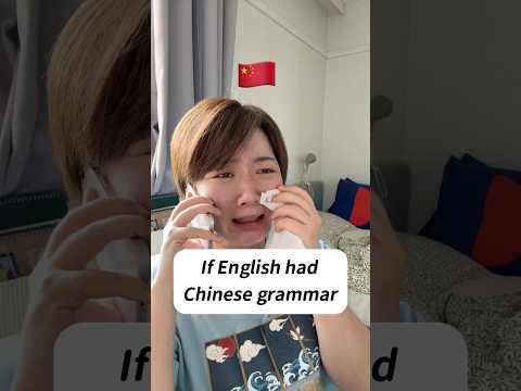 If English had Chinese Grammar ЁЯЗиЁЯЗ│ЁЯШЖ