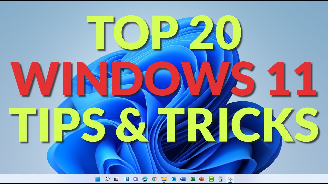 Top 20 Windows 11 Tips & Tricks for Enhanced Productivity