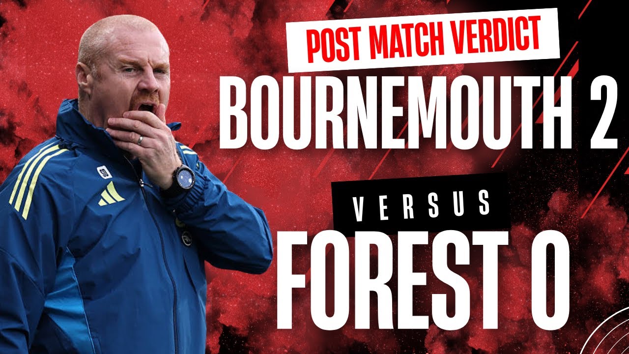 Bournemouth Dominates Nottingham Forest 2-0 in Dyche’s Premier League Debut ⚽