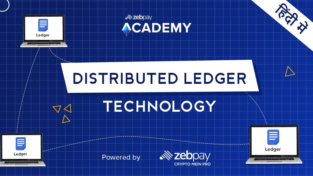 डिस्ट्रीब्यूटेड लेजर टेक्नोलॉजी (DLT) की आसान समझ | ZebPay Academy हिंदी में 📊