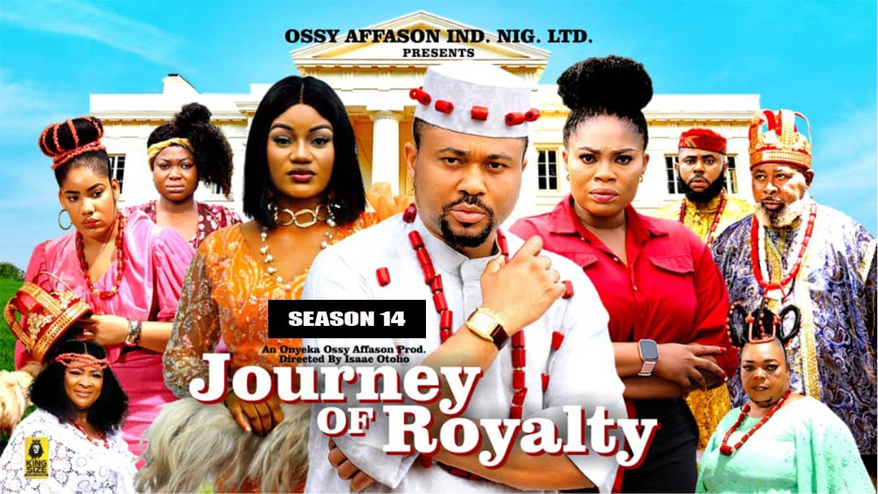 Journey of Royalty (Season 14) 🎬 - The Latest Nigerian Nollywood Blockbuster 2025