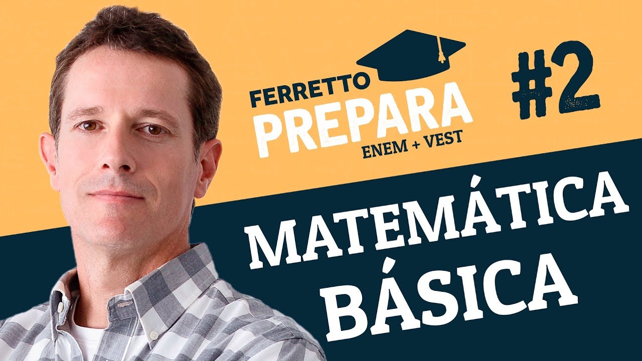 Ferretto Prepara #2: Matemática Básica para ENEM e Vestibulares 📚