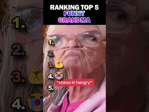 Ranking Top 5 Funny Grandma!