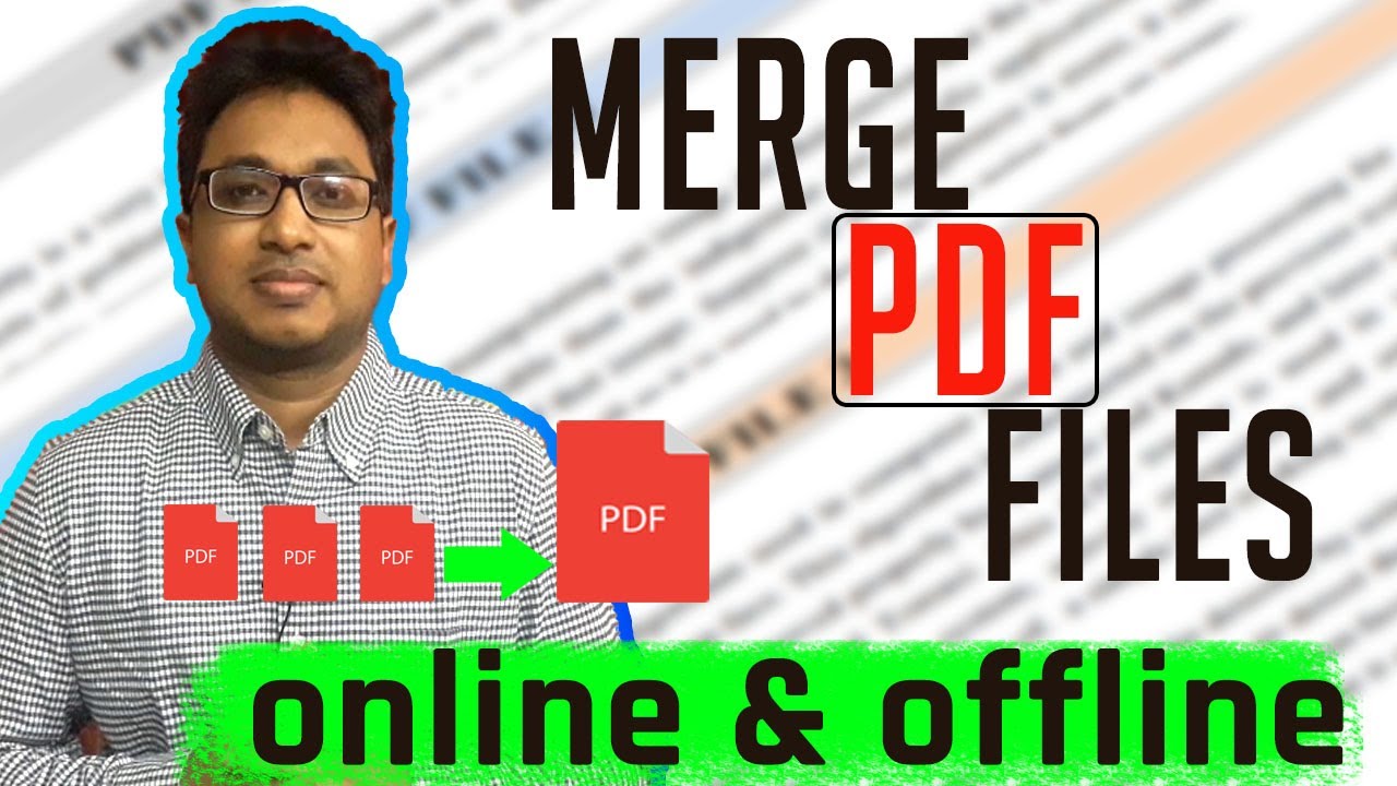 How to Combine Multiple PDF Files Offline and Online | Merge PDFs Easily