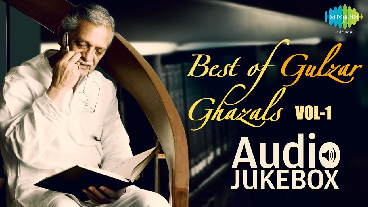 Best of Gulzar Ghazals | Classic Ghazal Selections | Audio Jukebox