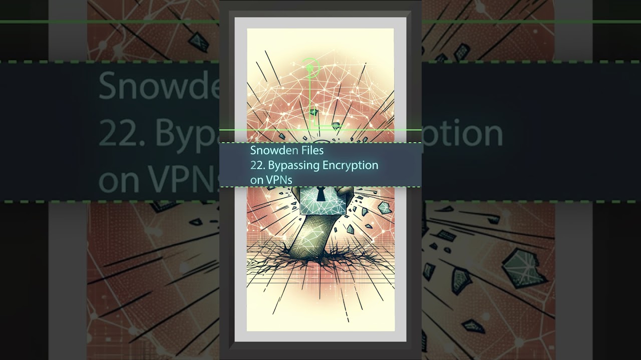 22. Bypassing Encryption on VPNs: An Introduction