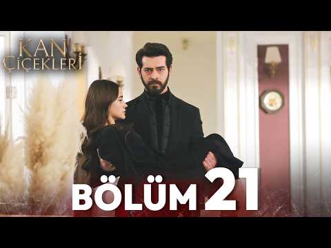 Kan Çiçekleri 21. Bölüm